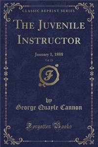 The Juvenile Instructor, Vol. 23