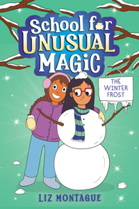 Chicago Winter Break (School for Unusual Magic #2)