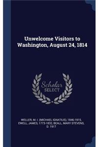 Unwelcome Visitors to Washington, August 24, 1814