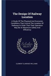 The Design Of Railway Location