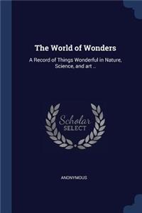 The World of Wonders