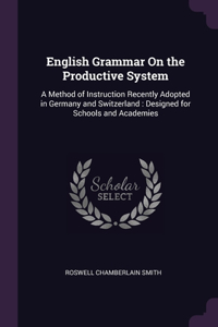 English Grammar On the Productive System