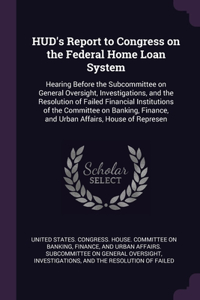 HUD's Report to Congress on the Federal Home Loan System
