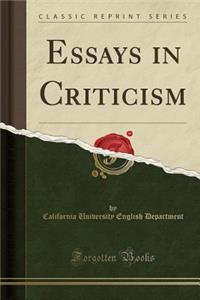 Essays in Criticism (Classic Reprint)