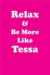 Relax & Be More Like Tessa Affirmations Workbook Positive Affirmations Workbook Includes
