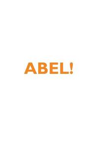 Abel! Affirmations Notebook & Diary Positive Affirmations Workbook Includes: Mentoring Questions, Guidance, Supporting You