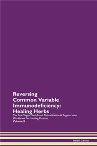 Reversing Common Variable Immunodeficien