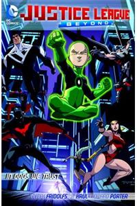 Justice League Beyond In Gods We Trust