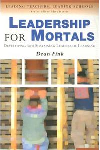 Leadership for Mortals
