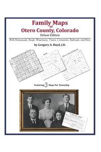 Family Maps of Otero County Colorado
