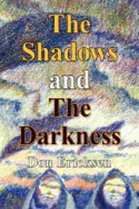 The Shadows and the Darkness