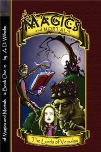 Of Magics and Mortals, The Lords of Versalas