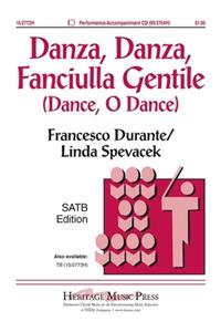 Danza, Danza, Fanciulla Gentile