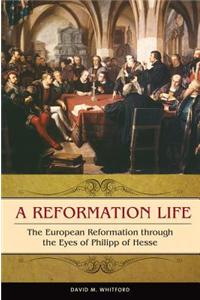 A Reformation Life