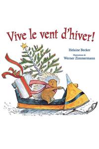 Vive Le Vent d'Hiver!