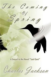 Coming of Spring: A Sequel to the Novel Lost Cove