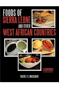 Foods of Sierra Leone and Other West African Countries: A Cookbook