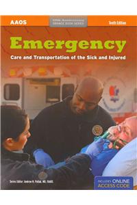 Emergency Care and Transportation of the Sick and Injured