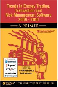 Trends in Energy Trading, Transaction and Risk Management Software 2009 - 2010