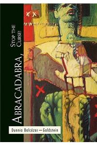 Abracadabra, Stop the Curse!