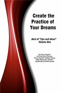 Create the Practice of Your Dreams