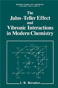 Jahn-Teller Effect and Vibronic Interactions in Modern Chemistry