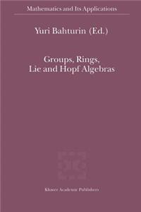 Groups, Rings, Lie and Hopf Algebras