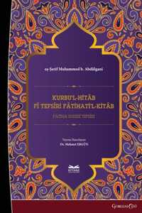 Kurbu'l-Hitâb fî Tefsîri Fâtihati'l-Kitâb