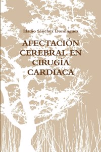 Afectacion Cerebral En Cirugia Cardiaca