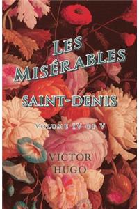 Les Misã(c)Rables, Volume IV of V, Saint-Denis