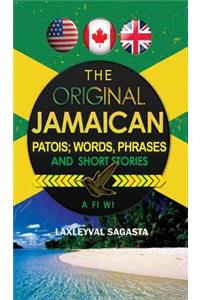 The Original Jamaican Patois