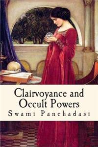 Clairvoyance and Occult Powers