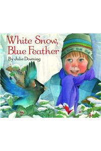 White Snow, Blue Feather