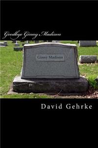 Goodbye Ginny Madison