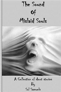 Sound Of Mislaid Souls