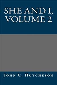 She and I, Volume 2