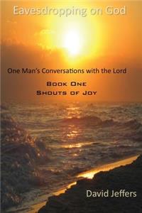 Eavesdropping on God