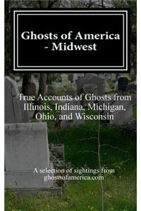 Ghosts of America - Midwest