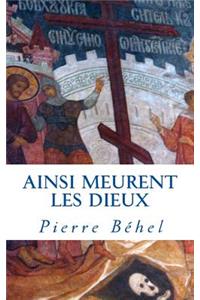 Ainsi Meurent Les Dieux: Les Hommes-Dieux - 3