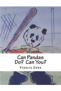 Can Pandas Do?: Can You?
