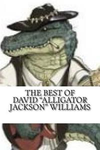 Best Of David Alligator Jackson Williams
