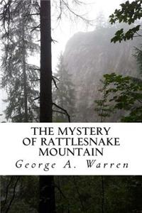 The Mystery of Rattlesnake Mountain