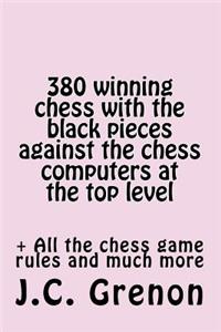 380 winning chess against the chess computers at the top level