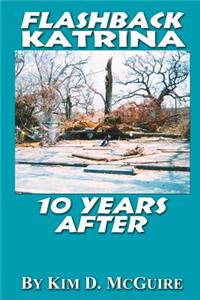 Flashback Katrina 10 Years After