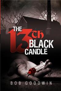 13th Black Candle: A Tale of Subversion, Secrecy and Sacrifice!