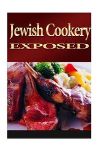 Jewish Cookery Exposed