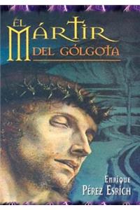 El Martir Del Golgota