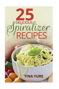 25 Delicious Spiralizer Recipes