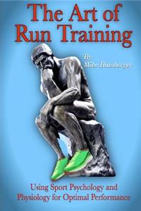 The Art of Run Training