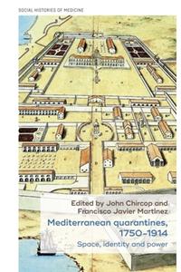 Mediterranean Quarantines, 1750-1914